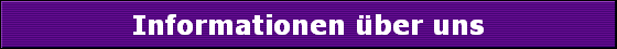 Informationen über uns